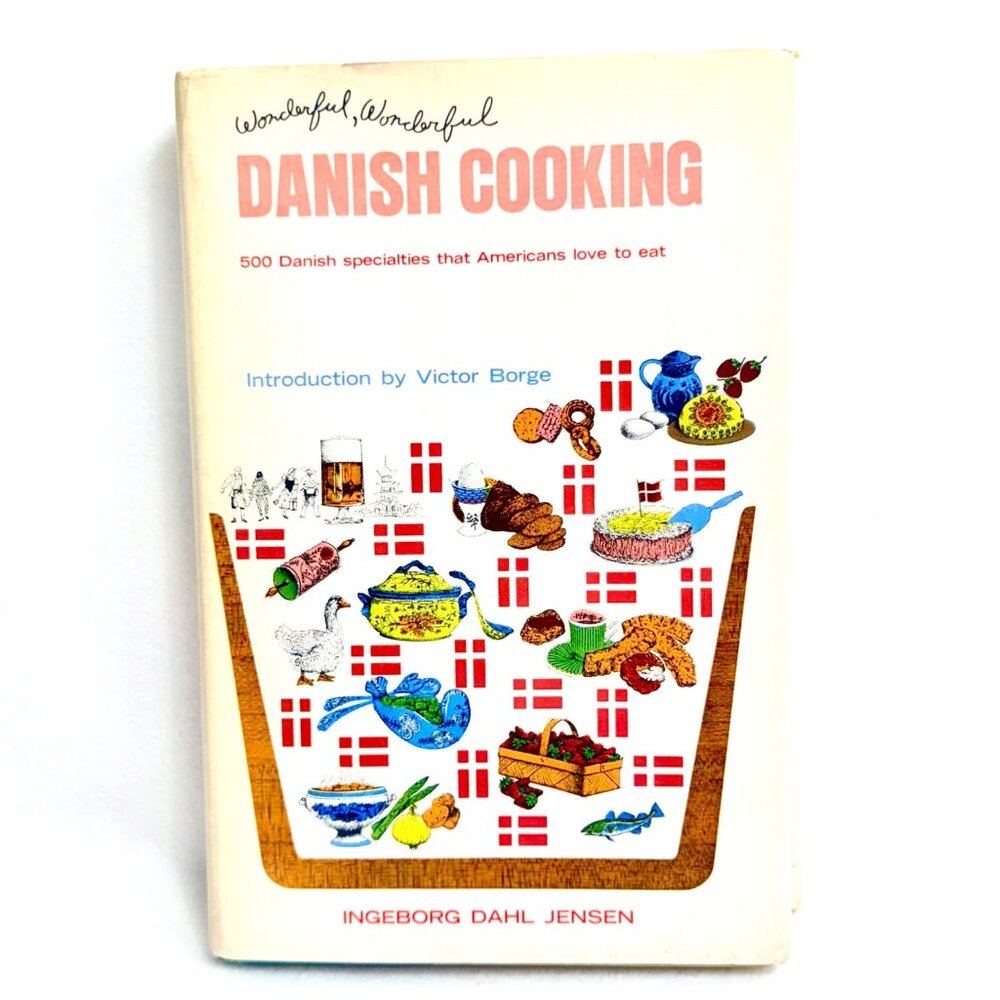 Wonderful Wonderful Danish Cooking - Ingeborg Dahl Jensen  (1965) 1st Edition
